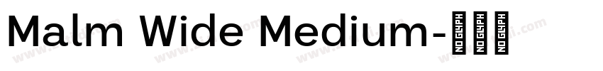 Malm Wide Medium字体转换 Malm Wide Medium字体转换